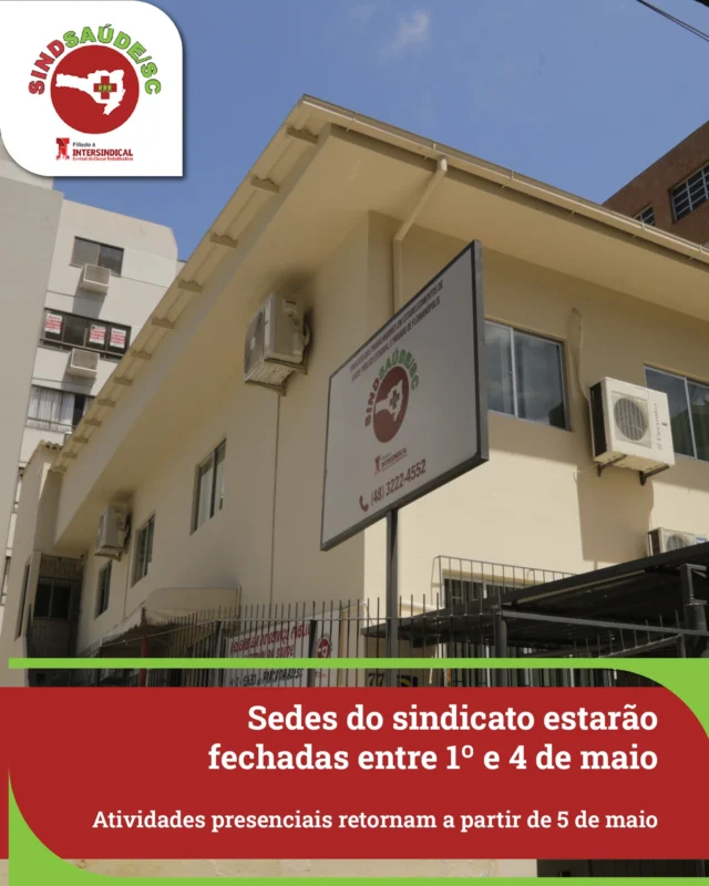 🗓 Dia dos Trabalhadores

🔒 Entre os dias 1º e 4 de maio, o SindSaúde estará com suas sedes físicas fechadas. Nosso atendimento presencial retorna normalmente na segunda-feira (5), às 8h.

Durante esse período, a diretoria estará respondendo emergências pontuais através do WhatsApp (48)98802-6157.