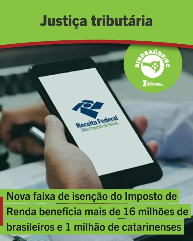 💲 A isenção do IR é vitória do povo!

Desde a folha de janeiro, ocorre a isenção total do Imposto de Renda para quem recebe até R$5 mil por mês e gradual para quem recebe até R$7.350.

Essa mudança é um passo importante na luta por mais justiça tributária, beneficiando mais de 16 milhões de brasileiros. Só em Santa Catarina, são mais de 1 milhão de trabalhadores beneficiados!

📌 Antes, um trabalhador com salário bruto de R$5mil tinha desconto de mais de R$300. A economia mensal desse valor representa um acréscimo anual de mais de R$4 mil. 

É o caso de Técnicos de Enfermagem que recebem o PNE, por exemplo. A faixa de isenção anterior, de dois salários mínimos, não garantia a isenção total.

📌 A redução dos descontos em salários até R$7.350,00 evita, ainda, que pequenas diferenças salariais acima dos R$5 mil virem grandes descontos no contracheque dos trabalhadores. 

🚨 Mas fique atento: Apesar de já estar valendo nos salários, a isenção não altera a declaração do IR deste ano. Para fins de declaração, ela passa a valer apenas em 2027, período referente ao ano-base de 2026.

🗓️ O cronograma para as declarações deste ano será divulgado pela Receita Federal a partir do dia 16 de março.