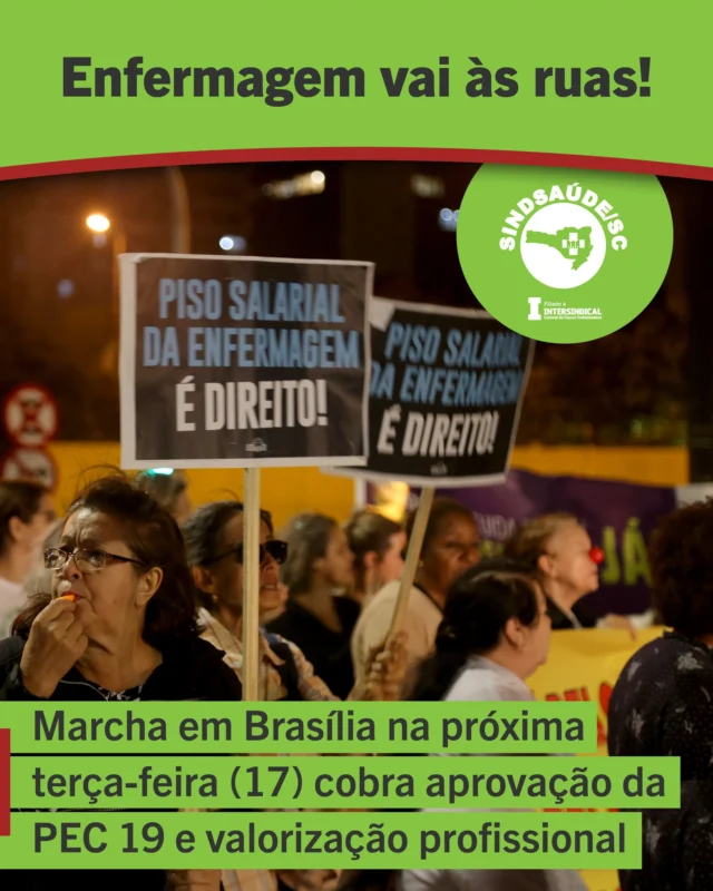 🚩 Marcha pela Valorização da Enfermagem!

Profissionais da Enfermagem de todo o país vão a Brasília na próxima terça-feira, 17 de março, pela aprovação da PEC 19/2024, que prevê reajuste anual do Piso Salarial e sua vinculação às 30h semanais. 

A mobilização começa às 9h, com concentração no Museu da República, e segue pela Esplanada dos Ministérios até o Congresso Nacional. O SindSaúde enviará representantes da Enfermagem catarinense para a atividade, conforme decidido em assembleia da categoria no final de fevereiro.

🗓️ Desde dezembro de 2024, a PEC 19/2024 aguarda tramitação na Comissão de Constituição e Justiça do Senado.

O piso salarial da categoria já acumula mais de 20% de perda no poder de compra desde sua criação, pois o mecanismo de correção inflacionária foi vetado na época da sanção da Lei.

Outro ponto é a decisão do Supremo Tribunal Federal que estabeleceu a jornada de 44 horas como referência para o cálculo do piso, o que na prática reduziu o valor pago a muitos profissionais.

Enfrentamos, ainda, situações de violência nos locais de trabalho, muitas vezes sem estrutura ou protocolos adequados de proteção. É fundamental a implementação de políticas efetivas de prevenção, segurança e acolhimento para garantir a integridade de quem está na linha de frente do cuidado.

✊ Vamos às ruas cobrar respeito para a Enfermagem brasileira!