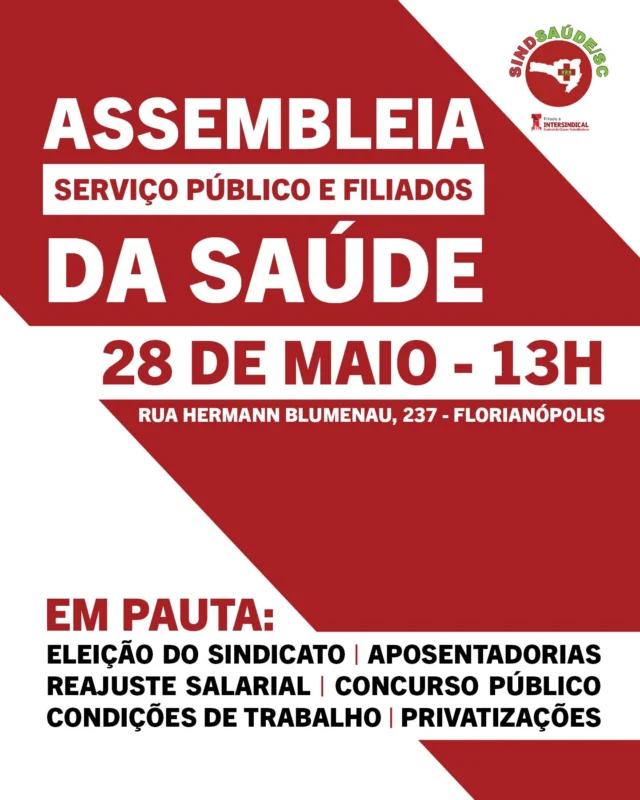 🚨 ASSEMBLEIA DA SAÚDE!

O SindSaúde/SC convoca os servidores da saúde pública estadual e filiados para um encontro muito importante no dia 28 de maio, a partir das 13h, na Rua Hermann Blumenau, 237 - Florianópolis.

A atividade ocorrerá em duas partes:

📌 13h - ASSEMBLEIA ELEITORAL: Encontro para filiados, onde será eleita a nova gestão do SindSaúde/SC. Conforme o regimento da entidade, como houve apenas uma inscrição de chapa, a eleição será feita por aclamação em assembleia.

📌 14h - ASSEMBLEIA DO SETOR PÚBLICO: Serão discutidas a campanha salarial, concurso público, aposentadorias, privatizações e condições de trabalho.

🚌 Teremos transporte saindo das subsedes. Consulte os representantes do sindicato na sua unidade para garantir sua vaga.

✊ Coloque na sua agenda e participe!