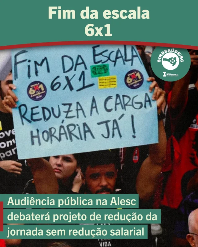 🚩 FIM DA ESCALA 6X1

A luta pela redução da jornada sem redução salarial será tema de audiência pública na Alesc nesta quinta-feira (21), às 19h. A atividade reunirá trabalhadores sindicatos, movimentos sociais e parlamentares para debater o projeto e fortalecer a mobilização.

📌 O evento acontece em um momento decisivo, com a pauta podendo avançar no Congresso Nacional ainda neste mês. Reduzir a jornada é uma medida urgente para combater o adoecimento físico e mental dos trabalhadores.

Apenas em Santa Catarina, são 1,25 milhões de pessoas trabalhando na 6x1. Um estudo da consultoria Germinal aponta que o fim dessa escala pode gerar 64 mil novos empregos em nosso estado, com ganhos concentrados para quem ganha menos.

📅 Quinta-feira, 21 de maio
🕖 19h
📍 Auditório Antonieta de Barros - Alesc

Realização conjunta: Alesc · Comissão Especial 6x1 · Dep. Marquito · Dep. Alencar Santana · Dep. Ana Paula Lima · Dep. Pedro Uczai · Dep. Fabiano da Luz · Dep. Luciane Carminatti · Dep. Neodi Saretta · Dep. Padre Pedro Baldissera · CTB · CUT · Intersindical · NCST · UGT · MTST · VAT

🚩 A participação de todos é fundamental para debater a proposta e fortalecer essa luta histórica da classe trabalhadora!